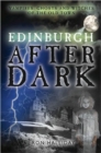 Edinburgh After Dark : Vampires, Ghosts and Witches of the Old Town - Book