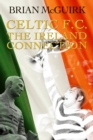 Celtic FC : The Ireland Connection - eBook