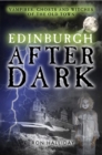Edinburgh After Dark : Vampires, ghosts and witches of the old town - eBook