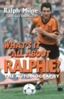 What's It All About Ralphie : The Ralph Milne Story - eBook