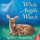 While Angels Watch - Book