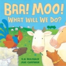 BAA! Moo! What Will We Do? - Book