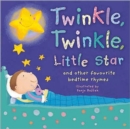 Twinkle, Twinkle, Little Star : And Other Favourite Bedtime Rhymes - Book