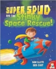 Super Spud and the Stinky Space Rescue - Book