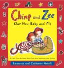 Chimp and Zee: Our New Baby and Me : A First Year Record Book for New Brothers and Sisters - Book