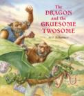 The Dragon and the Gruesome Twosome - Book
