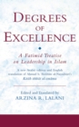 Degrees of Excellence : A Fatimid Treatise on Leadership in Islam - Book