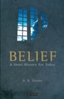 Belief : A Short History for Today - Book