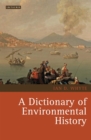 A Dictionary of Environmental History - Book