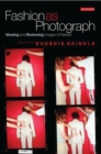 Fashion as Photograph : Viewing and Reviewing Images of Fashion - Book