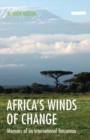 Africa's Winds of Change : Memoirs of an International Tanzanian - Book