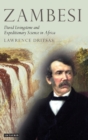 Zambesi : David Livingstone and Expeditionary Science in Africa - Book