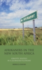 Afrikaners in the New South Africa : Identity Politics in a Globalised Economy - Book