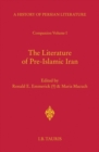 The Literature of Pre-Islamic Iran - Companion Volume I : Companion v. 1 - Book