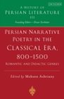 Persian Poetry in the Classical Era, 800-1500 : Epics, Narratives and Satirical Poems Volume 3 - Book