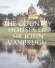 The Country Houses of John Vanbrugh : From the Archives of "Country Life" - Book