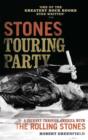 Stones Touring Party : A Journey Through America with the Rolling Stones - Book