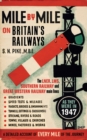 Mile by Mile on Britain's Railways : The LNER, LMS, GWR and Southern Railway in 1947 - Book