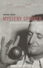Mystery Spinner : The Life and Death of an Extraordinary Cricketer - eBook