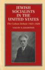 Jewish Socialists in the United States : The Cahan Debate, 1925-1926 - Book