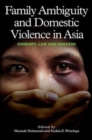 Family Ambiguity and Domestic Violence in Asia : Concept, Law and Process - Book