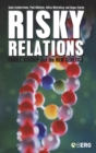 Risky Relations : Family, Kinship and the New Genetics - Book