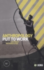 Anthropology Put to Work - Book