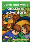 Caleb and Moc's Amazing Adventure - Book