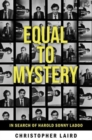 Equal to Mystery: In Search of Harold Sonny Ladoo - Book