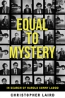 Equal to Mystery: In Search of Harold Sonny Ladoo - eBook