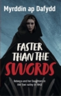 Faster Than the Swords : Rebecca and her Daughters in the Tywi Valley in 1843 - eBook