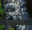 Afon a'r Graig, Yr - Ceubyllau Afonydd Cymru - Book