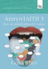 Amrywiaith 3 : Blas ar Dafodieithoedd Cymru - Book