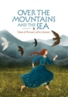 Over the Mountains and the Sea - Book