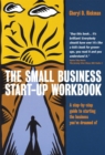 The Small Business Start-Up Workbook : A Step-by-step Guide to Starting the Business You've Dreamed of - Book