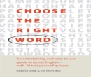 Choose The Right Word : An entertaining and easy-to-use guide to better English- with 70 test yourself quizzes - eBook