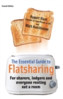 The Essential Guide To Flatsharing : For sharers, lodgers and everyone renting out a room - Book