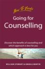 Going for Counselling : Working with your counsellor to develop awareness and essential life skills - eBook