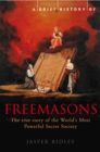 A Brief History of the Freemasons - Book