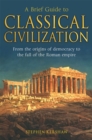 A Brief Guide to Classical Civilization - Book