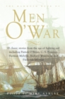 The Mammoth Book of Men O' War : Stories from the glory days of sail - Book