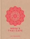 Rosa's Thai Cafe : The Cookbook - Book