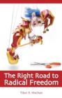 Right Road to Radical Freedom - Book