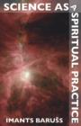 Science as a Spiritual Practice - Book