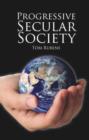 Progressive Secular Society : And other essays relevant to secularism - Book