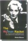 The Woman Racket : The new science explaining how the sexes relate at work, at play and in society - Book