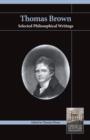 Thomas Brown : Selected Philosophical Writings - Book