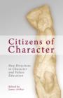 Citizens of Character : New Directions in Character and Values Education - Book