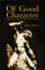 Of Good Character : Exploration of Virtues and Values in 3-25 year-olds - Book