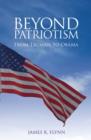 Beyond Patriotism : From Truman to Obama - eBook